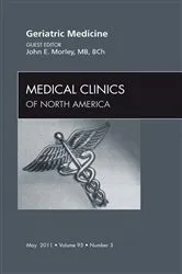 Book cover of Geriatric Medicine, An Issue of Medical Clinics of North America by John E. Morley MD