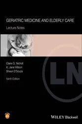 Book cover of Geriatric Medicine and Elderly Care (9th ed.) by Claire G. Nicholl