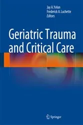 Book cover of Geriatric Trauma and Critical Care by Jay A. Yelon