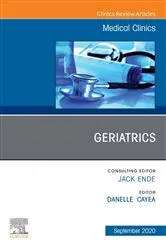 Book cover of Geriatrics, An Issue of Medical Clinics of North America, E-Book by Danelle Cayea MD