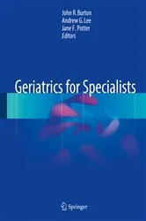 Book cover of Geriatrics for Specialists by John R. Burton