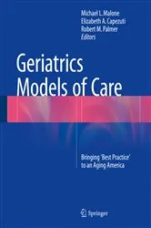 Book cover of Geriatrics Models of Care by Michael L. Malone