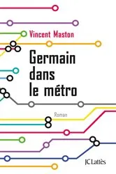 Book cover of Germain dans le métro by Vincent Maston