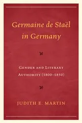 Book cover of Germaine de Staël in Germany by Judith E. Martin