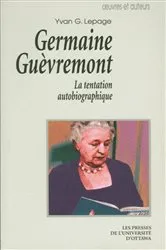 Book cover of Germaine Guèvremont by Yvan G. Lepage