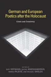 Book cover of German and European Poetics after the Holocaust by Gert Hofmann