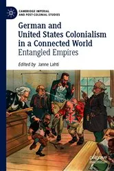 Book cover of German and United States Colonialism in a Connected World by Janne Lahti
