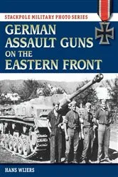 Book cover of German Assault Guns on the Eastern Front by Hans Wijers