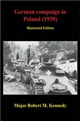 Book cover of German Campaign In Poland (1939) [Illustrated Edition] by Unknown