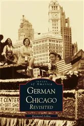 Book cover of German Chicago Revisited by Raymond Lohne