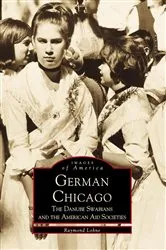 Book cover of German Chicago by Raymond Lohne