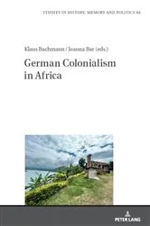 Book cover of German Colonialism in Africa by Barbara Klich-Kluczewska