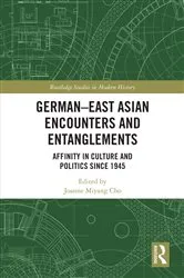 Book cover of German-East Asian Encounters and Entanglements by Joanne Miyang Cho