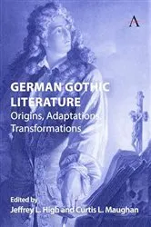 Book cover of German Gothic Literature by Curtis Maughan