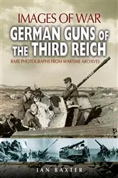 Book cover of German Guns of the Third Reich by Ian Baxter