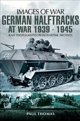 Book cover of German Halftracks at War, 1939–1945 by Paul Thomas