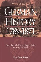 Book cover of German History 1789-1871 (2nd ed.) by Eric Dorn Brose
