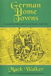 Book cover of German Home Towns by Mack Walker