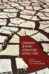 Book cover of German Jewish Literature after 1990 by Agnes Mueller