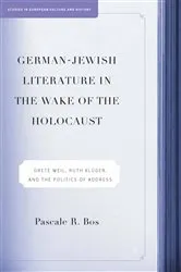 Book cover of German-Jewish Literature in the Wake of the Holocaust by P. Bos
