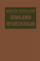 Book cover of German-Jewish Refugees in England by Marion Berghahn