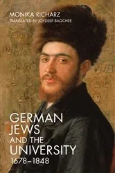 Book cover of German Jews and the University, 1678-1848 by Monika Richarz