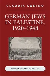 Book cover of German Jews in Palestine, 1920–1948 by Claudia Sonino