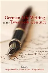 Book cover of German Life Writing in the Twentieth Century by Birgit Dahlke