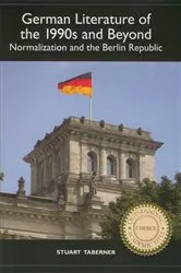 Book cover of German Literature of the 1990s and Beyond by Stuart Taberner