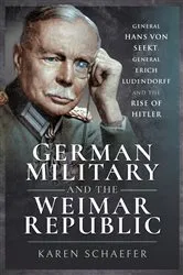 Book cover of German Military and the Weimar Republic by Karen Schaefer