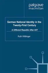 Book cover of German National Identity in the Twenty-First Century by R. Wittlinger