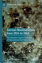 Book cover of German Neoliberalism from 1924 to 1963 by Arne I. A. Käthner