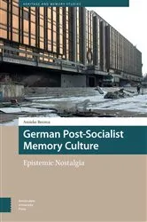 Book cover of German Post-Socialist Memory Culture by Amieke Bouma