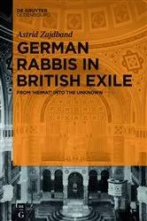 Book cover of German Rabbis in British Exile by Astrid Zajdband