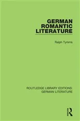Book cover of German Romantic Literature by Ralph Tymms