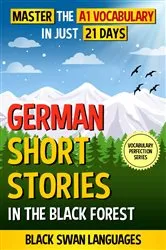 Book cover of German Short Stories in the Black Forest (2nd ed.) by Black Swan Languages