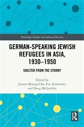 Book cover of German-Speaking Jewish Refugees in Asia, 1930–1950 by Joanne Miyang Cho