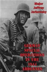 Book cover of German Special Operations In The 1944 Ardennes Offensive by Unknown