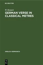 Book cover of German Verse in Classical Metres by W. Bennett