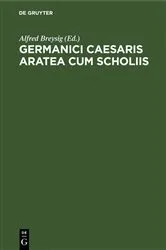 Book cover of Germanici Caesaris Aratea cum scholiis by Alfred Breysig