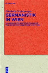 Book cover of Germanistik in Wien by Elisabeth Grabenweger
