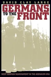 Book cover of Germans to the Front by David Clay Large