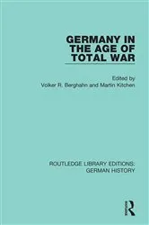 Book cover of Germany in the Age of Total War by Volker R. Berghahn