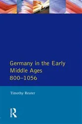 Book cover of Germany in the Early Middle Ages c. 800-1056 by Timothy Reuter