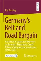 Book cover of Germany’s Belt and Road Bargain by Tim Banning