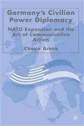 Book cover of Germany's Civilian Power Diplomacy by C. Arora