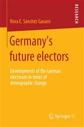 Book cover of Germany’s future electors by Nora E. Sánchez Gassen