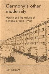Book cover of Germany’s other modernity by Leif Jerram