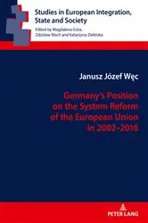 Book cover of Germany’s Position on the System Reform of the European Union in 2002–2016 by Klara Naszkowska