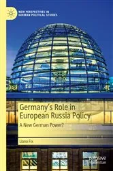 Book cover of Germany’s Role in European Russia Policy by Liana Fix
